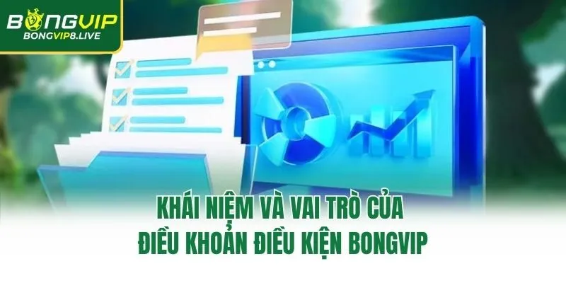 Khái niệm và vai trò của điều khoản điều kiện Bongvip